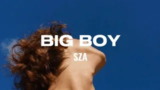 Big Boy - SZA || [ slowed • reverb • lyrics ]