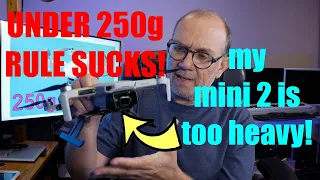 Sub 250g Drone Rules Suck!