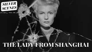 The Mirror House Shootout - Orson Welles & Rita Hayworth | The Lady From Shanghai | Silver Scenes