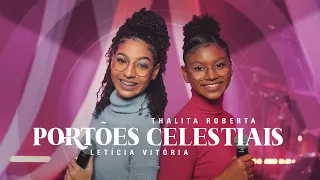 Thalita Roberta e Letícia Vitória - Portões Celestiais #MKNetwork