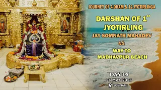 Day 05 of journey | SOMNATH | SOMNATH TO MADHAVPUR BEACH | 12jyotiling & 4 dham |