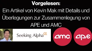 Vorgelesen: Ein interessanter Artikel zu #AMC und #APE von Kevin Mak, auf seeking Alpha  #AMCAktie