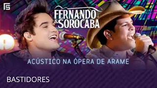 Fernando & Sorocaba | DVD Acústico na Ópera de Arame - Bastidores