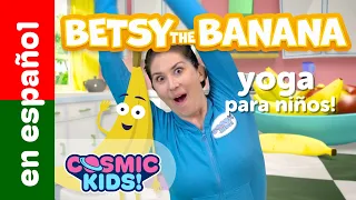 Betsy la banana | Una aventura de Cosmic Kids Yoga!