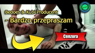 Bedoes & Kubi Producent - Bardzo przepraszam (wersja bez brzydkich słów) | Sanndi