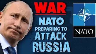 War: NATO Preparing to Attack Russia 05/28/2024