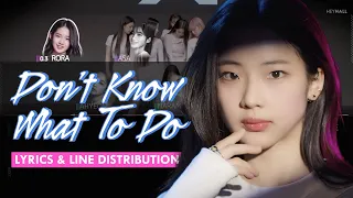BABYMONSTER - Don't Know What To Do (BLACKPINK) | Color Coded Lyrics and Line Distribution