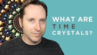 Questions February: Scientists Have Created Time Crystals! What The Hell Are Time Crystals?