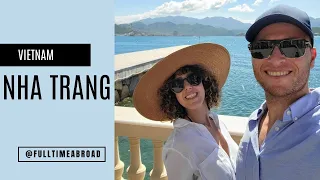 Full Time Abroad travel to Nha Trang, Vietnam...what to do, where to stay, how to get around