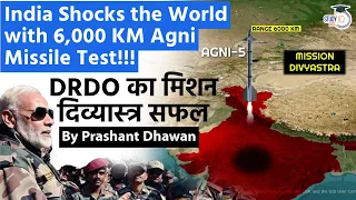 India Shocked the World with 6000 km Agni Missile Test | Mission Divyastra | By Prashant Dhawan