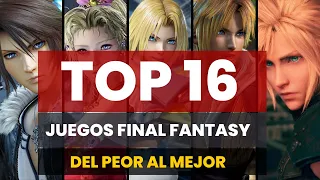 Top Final Fantasy, del Peor al Mejor. Todos los juegos principales