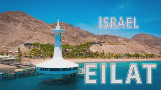 Israel Eilat 05.2021 4k  Holidays in Eilat
