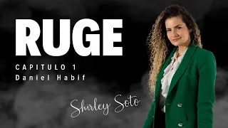 Ruge - Cap 1 / Daniel Habif I Shirley Soto