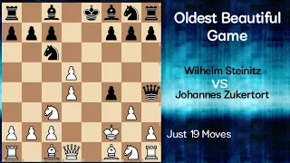 Oldest Chess Game, Steinitz vs Zukertort, 1886 White Win Just 19 Moves