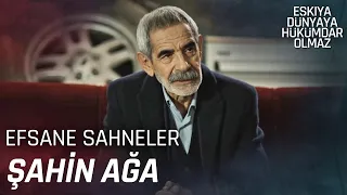 En çok izlenen Şahin Ağa Sahneleri - Eşkıya Dünyaya Hükümdar Olmaz