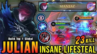 23 Kills + MANIAC!! OP LifeSteal Julian 100% IMMORTAL!! - Build Top 1 Global Julian ~ MLBB