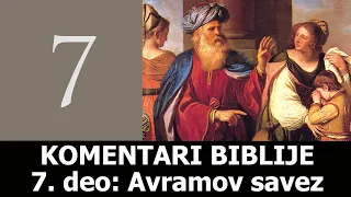 Komentari Biblije 7. deo: Avramov savez