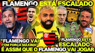 🔥 É ASSIM QUE O FLAMENGO VAI JOGAR! GABIGOL VAI PARA O JOGO! MUDANÇA de TITE! FLAMENGO X AMAZONAS 😱