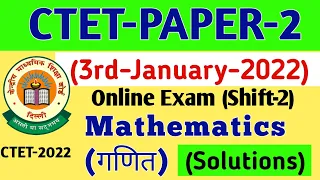 Ctet Paper 2 maths questions | CTEt Online exam Shift 2 Maths | Ctet answerkey 3rd January 2022