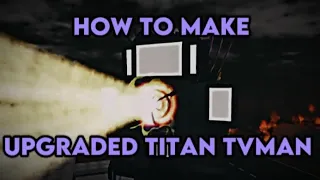 How to make Upgraded Titan Tv man in Roblox Skibid toilet Morphs