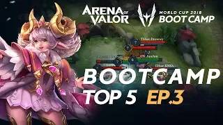 Arena of Valor World Cup 2018 Bootcamp Top Highlights Episode 3