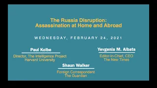 The Russia Disruption: Assassination at Home and Abroad