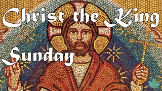 Christ the King Sunday Livestream: Confirmation & Liturgy of Holy Eucharist