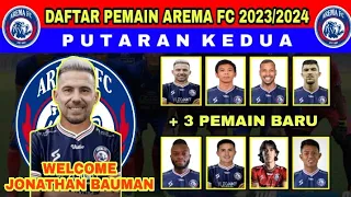 RESMI‼️DAFTAR PEMAIN AREMA FC DI LIGA 1 2023/2024 PUTARAN KEDUA TERBARU | WELCOME JONATHAN BAUMAN