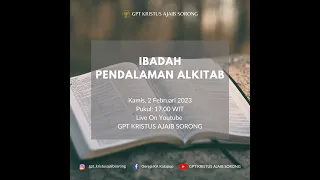 Ibadah Pendalaman Alkitab | Kamis, 2 Februari 2023 - Pdt. Christ Pangkali