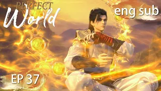 ENG SUB | Perfect World EP37 english