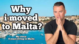 Why did i move to Malta and why im still here ?!