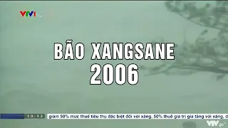 Bài học từ cơn bão Xangsane (2006) từng gây ra hậu quả nghiêm trọng cho bà con miền Trung | VTV24