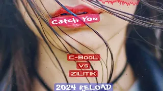 C BooL - Catch You (2024 ReLOAD)