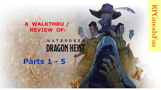 (Parts 1 - 5) Waterdeep Dragon Heist [ RPGmodsFan ]