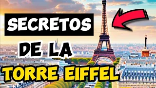 Increibles SECRETOS de la TORRE EIFFEL de FRANCIA