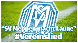 "SV Meppen macht Laune" + Lyrics | Vereinslied | SV Meppen Hymne | SVM Stadionlied