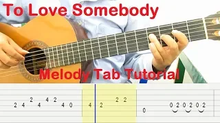 To Love Somebody Guitar Tutorial Melody Tab - Guitar Lessons for Beginners