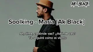 Soolking - Maria [Ak Black] Sub (Española)