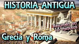 Summary of ANCIENT HISTORY in 15 minutes - Greece and Rome