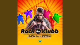 Rock The Klubb (Club Mix)