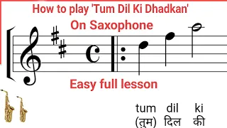 Saxophone Tutorial 'Tum Dil Ki dhadkan'