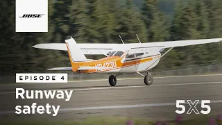 Runway Safety | 5X5 Episode 4 from Bose Aviation