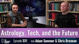 Astrology, Technology, and the Future, with Adam Sommer