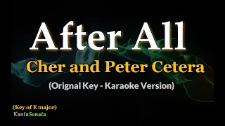 After All - Cher and Peter Cetera  | Original Key | (Karaoke Version)