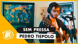 SEM PRESSA | PENUMBRA SESSIONS | PEDRO TIEPOLO