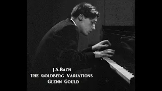 J.S.Bach "The Goldberg Variations" [ Glenn Gould ](1955 Replication)＜The 2nd Upload＞
