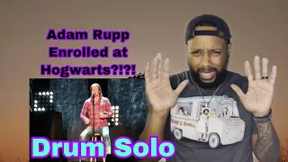 HE IS A STUDENT AT HOGWARTS!! | FIRST TIME HEARING | HOME FREE : ADAM RUPP - DRUM SOLO