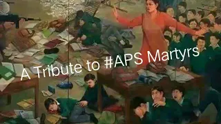 A Tribute to Army Public School Martyrs