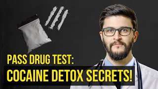 Proven Ways to Pass Cocaine Drug Test in 24 Hours