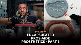 Learn to Make Encapsulated Pros-Aide Prosthetics - Part 1 - PREVIEW